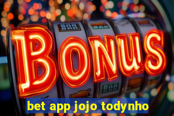 bet app jojo todynho